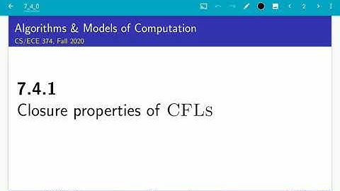 UIUC CS 374 FA 20 7.4.1. Closure properties of CFLs
