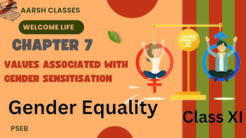 Class 11 PSEB Welcome Life(English book)-Chapter 7 Gender Equality (Part 1) #pseb #genderequality