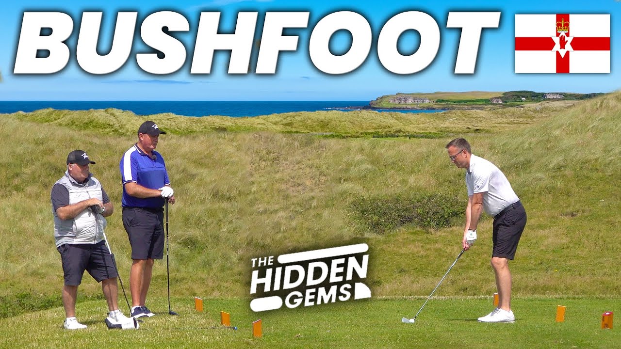 GOLF in N IRELAND - Bushfoot Golf Club Hidden Gems - Season 5