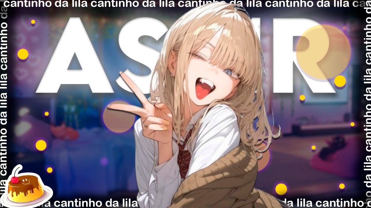 [ASMR| Melhor Amiga Quer Q Vc Fique!!! ❤️