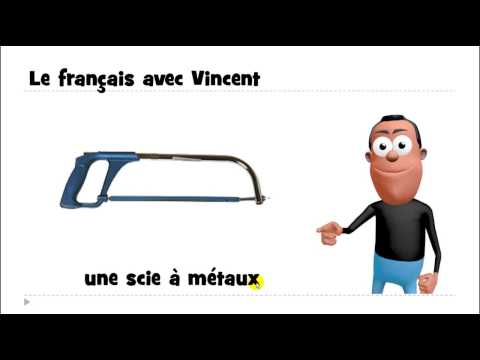 ვისწავლოთ ფრანგული # 1 mot # une scie à métaux