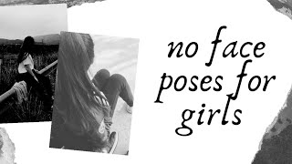No Face Poses For Girls..