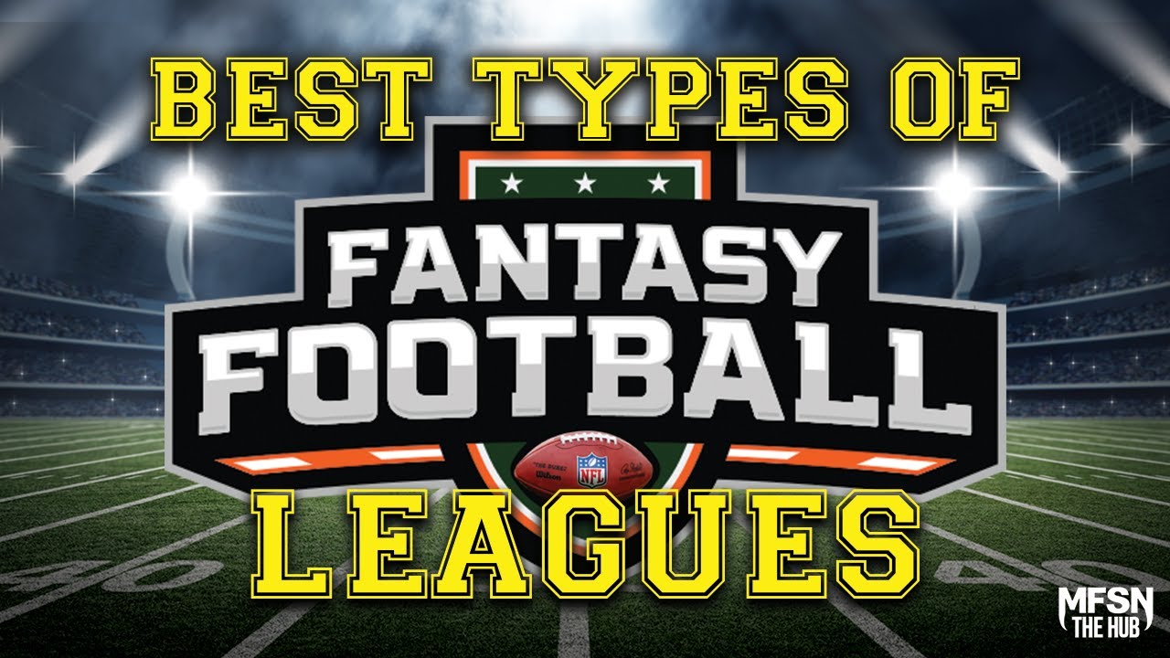 Best Types Of Fantasy Football Leagues YouTube best-types-of-fantasy-football-leagues-youtube