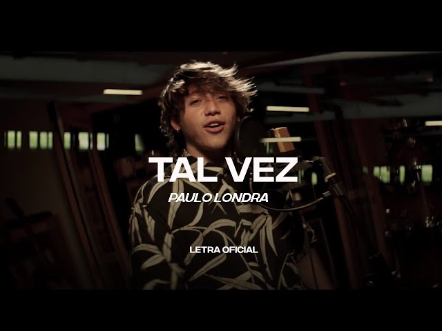 Paulo Londra - Tal Vez (Lyric Video) | CantoYo class=