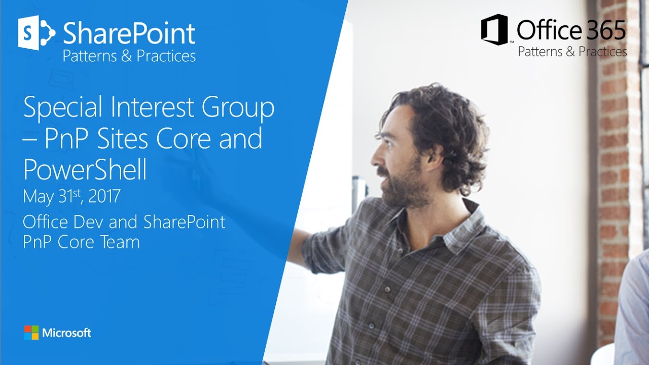 PnP Core, PowerShell and Provisioning Engine SIG - May 31st, 2017 - YouTube