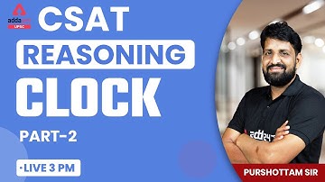 CSAT 2022 | Clock #2 | CSAT Reasoning For UPSC