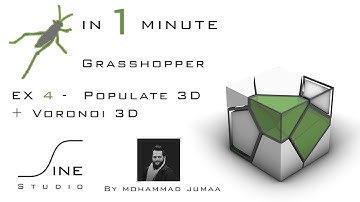 Grasshopper in 1 minute - EX 4 - Populate 3D + Voronoi 3D