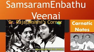 Samsaram Enbathu Veenai | Mayangugiral Oru Maadhu | Carnatic Notes | Veena Tutorial | DrRajalakshmi