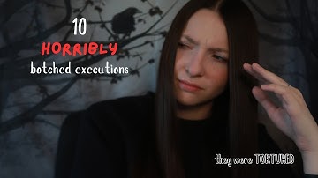 10 HORRIBLY Botched Executions Throughout History