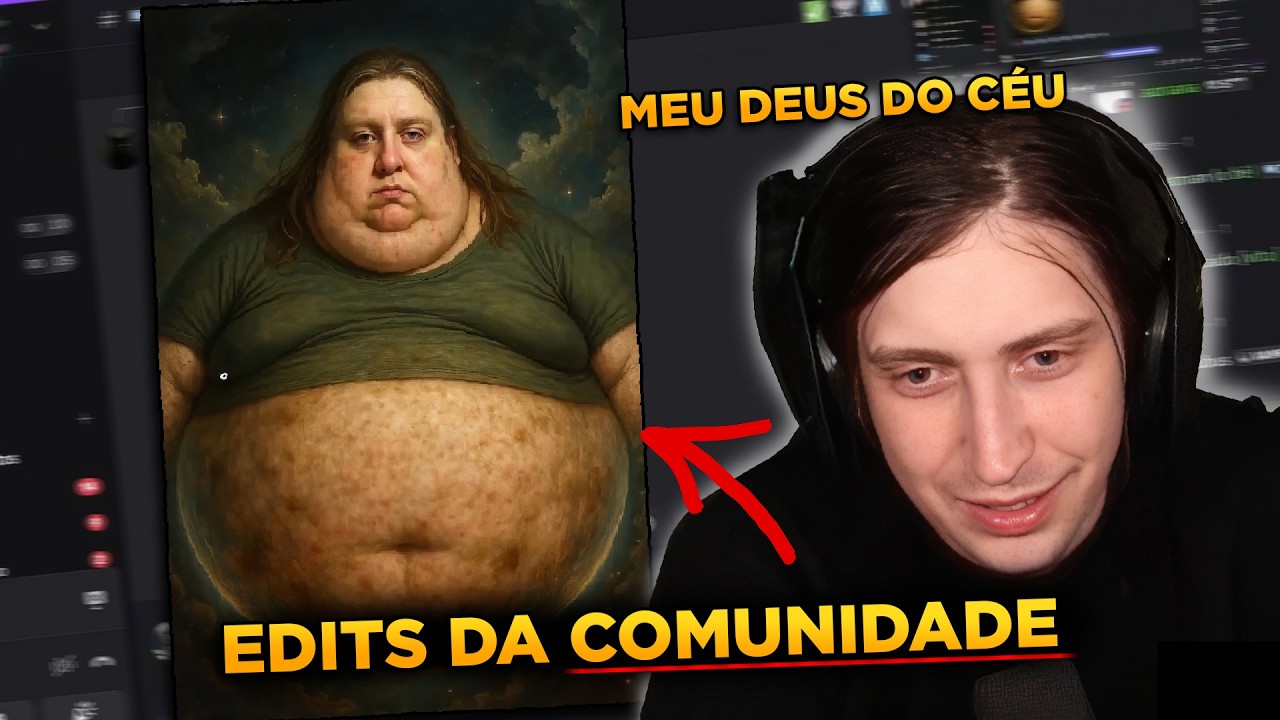 REAGINDO AS EDITS DA COMUNIDADE