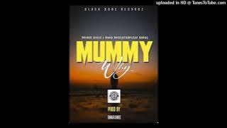PRINCE OSSIE X BAKA BHEE( STARPLEAF BAKAS) - MUMMY WHY 2025(PROD BY BAKA BHEE)#Bakapenzie17