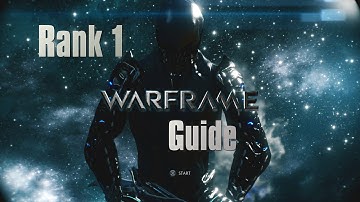 WarFrame Guide - Mastery Rank 1 - Step By Step