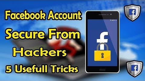 5 Useful Tips To Save Facebook Account From Hackers