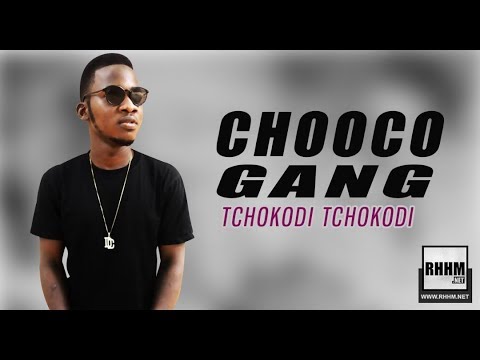 CHOOCO GANG - TCHOKODI TCHOKODI (2019)