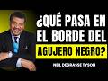 ¿Qué pasa cuando algo llega al borde de un agujero negro? | Tyson lo demuestra con lógica