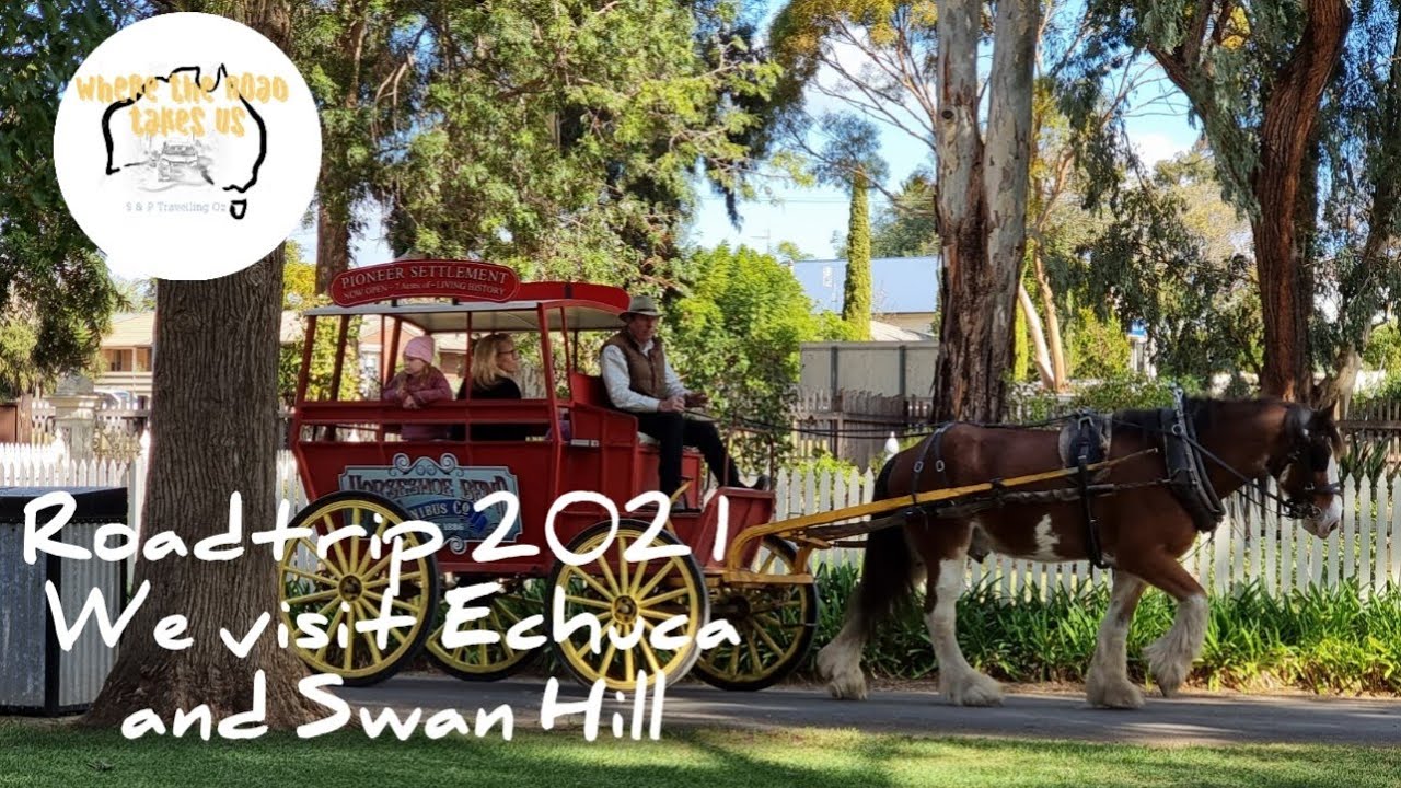 We head out and visit Echuca and Swan Hill in Victoria - Roadtrip 2021 Episode 2