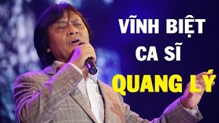 Nghệ sĩ Việt khóc nấc tiễn đưa ca sĩ Quang Lý