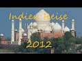 Reise nach Indien 2012 Teil 1