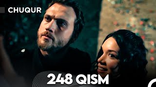 Chuqur 248-qism (O'zbek tilida)