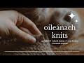 Oilenach knits podcast pisode 2 nouveaux modles progrs des pulls dautomne et de trs jolis boutons