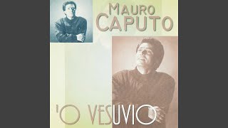 Video thumbnail of "Mauro Caputo - Aiutame a scurda'"