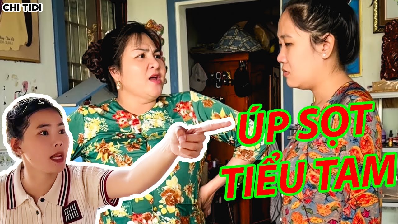 Má Chồng Thay Con Dâu Úp Sọt Tiểu Tam / Chi Tidi
