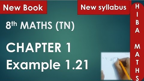 8th maths chapter 1 example 1.21 tn samacheer hiba maths