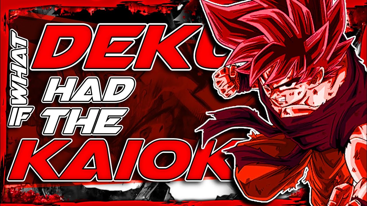 What if Deku had the Kaioken | The Movie