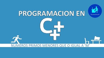 Programación en C++|| Funciones || Numeros primos menores que o igual a M