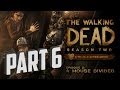 Let&#39;s Play - Walking Dead Season 2: Episode 2 - Part 6