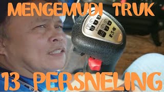 Cara mengemudi truk 13 persneling