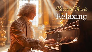 Classical music relaxes the soul and heart  Chopin, Mozart, Beethoven, Bach, Tchaikovsky