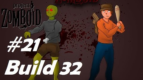 Project Zomboid Build 32 Let