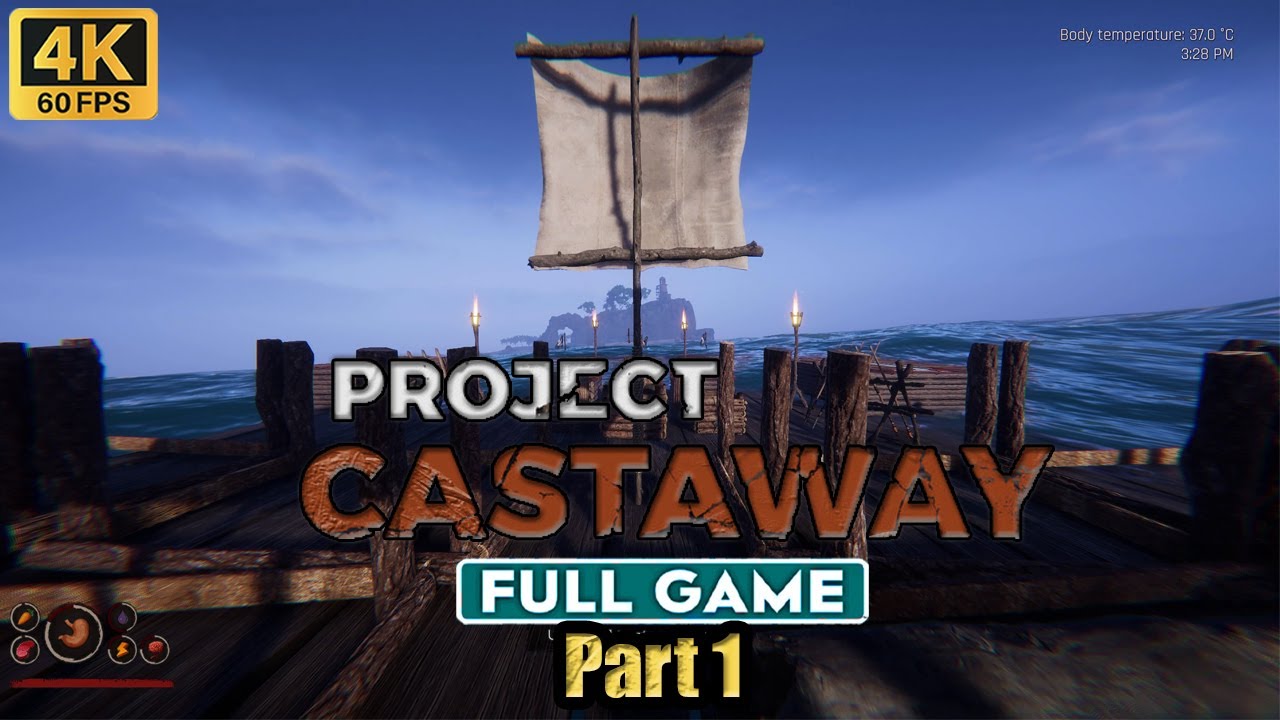 Project Castaway Part 1 FULL GAMEPLAY Walkthrough [ 4K/60fps ] No Commentary