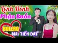 Mai Tiến Đạt, Lênh Đênh Phận Buồn, Bolero Rumba Đặc Sắc, Phối Mới Cực Chuẩn Hay Từ Đầu Làng Cuối Xóm