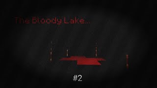 Прохожу хорор карту The Bloody Lake 2