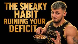 The Sneaky Habit Ruining Your Deficit (explained in 4 minutes)