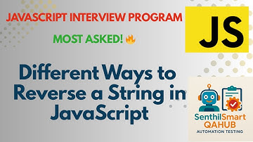 Different Ways to Reverse a String in JavaScript | JS Interview Programs |