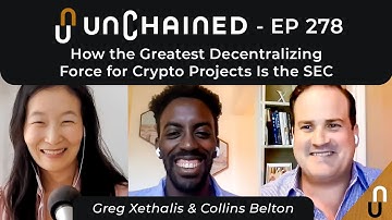 How the Greatest Decentralizing Force for Crypto Projects Is the SEC - Ep.278