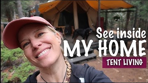 Look Inside My Home - Canvas Tent Living - Tour Items In My Tent, Spirit Forest - Season 2 -Ep#43