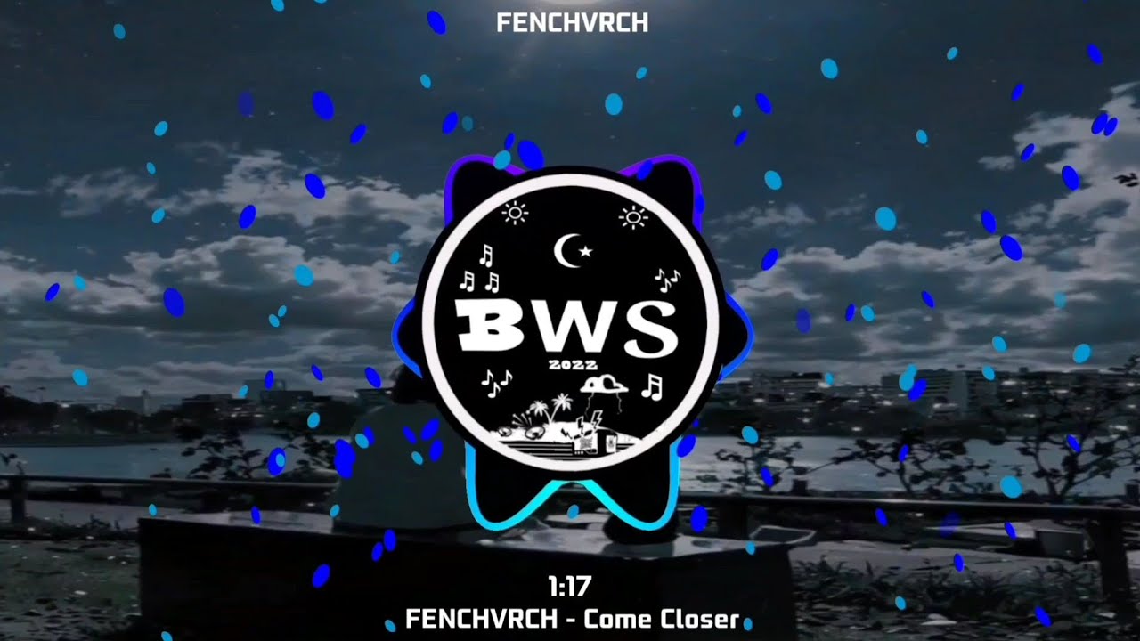 FENCHVRCH - Come Closer