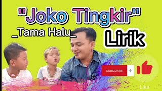 Joko Tingkir Ngombe Dawet - Tama Halu lirik
