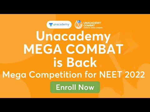 📯 Unacademy MEGA COMBAT is Back | Mega Competition for NEET 2️⃣0️⃣2️⃣2️⃣ | Enroll Now ✅