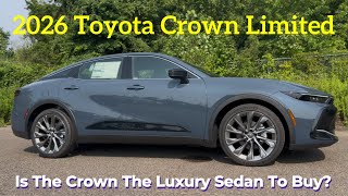 2026 Toyota Crown Limited: The MOST Underrated Luxury Car?