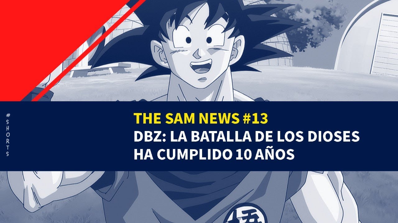 Dbz Sam THE SAM NEWS #13: Dragon Ball Z La Batalla de los Dioses cumple 10 años ...