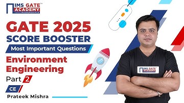 GATE 2025 Civil Score Booster | Environmental Engineering - 2 | 3 Hrs Marathon | Prateek Mishra