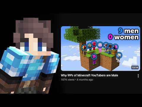 Aftermath of “Why Minecraft YouTubers are 99% Male”