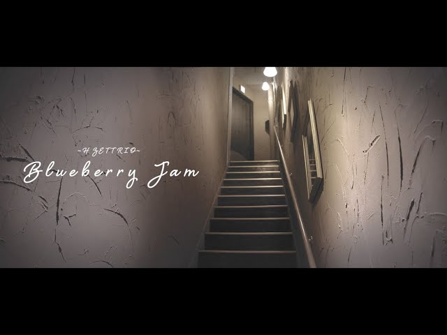 H ZETTRIO / Blueberry Jam [Music Video] - YouTube