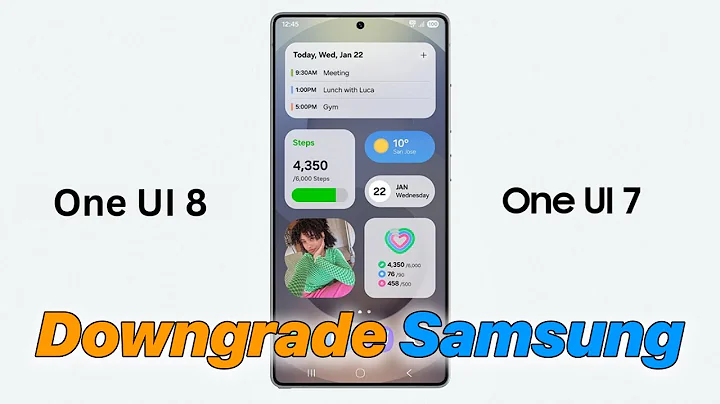Downgrade Samsung Galaxy from Android 16 (One UI 8) to Android 14/15 (One UI 7 / 6.1)