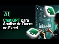 Chat GPT para Análise de Dados no Excel